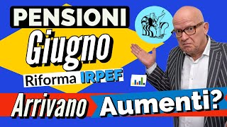 ⚡️PENSIONI 👉 AUMENTI e ARRETRATI Riforma IRPEF NON RICEVUTI❗️ “ARRIVERANNO A GIUGNO”❓ [upl. by Delaryd]