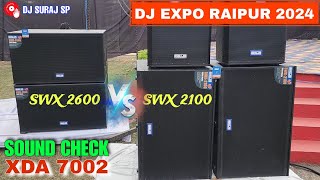 Ahuja SWX 2100 amp SWX 2600 Sound Test with XDA 7002 amp LXA 7600  बहुत ही तगड़ा BASS RaipurDjExpo [upl. by Rol]