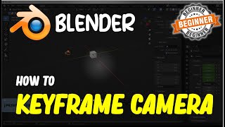 Blender How To Keyframe Camera [upl. by Kannry]