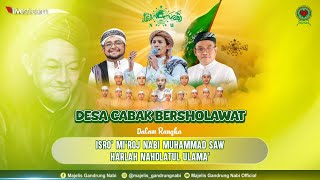 🔴🔵LIVE DESA CABAK BERSHOLAWAT BERSHOLAWAT HARLAH NU DAN ISRA MIROJ [upl. by Lothaire679]