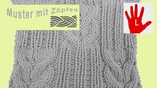 Stricken  Linkshänder  Zopfmuster mit Rippen [upl. by Lempres]