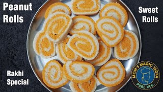 Peanut Rolls Recipe  2020 Rakhi Special Sweet  Singdana Rolls  Mungfali Rolls Recipe [upl. by Anead]