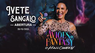 Ivete Sangalo  Abertura no Aviões Fantasy 2023 Fortaleza  28102023 [upl. by Yellas]