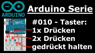 Taster 1x oder 2x drücken oder halten  Arduino Serie 010  PathTM [upl. by Yraeht]