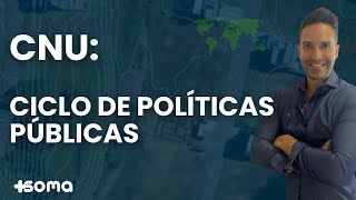 CNU Ciclo de Políticas Públicas parte 1 [upl. by Clarabelle]