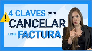 ⭐4 CLAVES para  CANCELAR una FACTURA en el SAT 🔥 [upl. by Minetta]