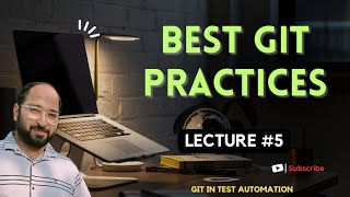 Lecture5 Best Git practices  GIT made easy [upl. by Victoria]