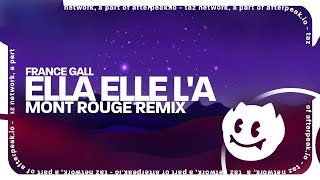 France Gall  Ella elle la Mont Rouge Remix [upl. by Annayram]