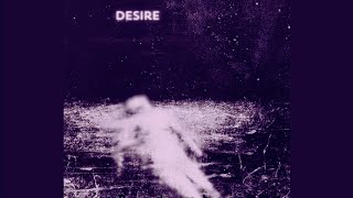 Desire Slowed [upl. by Yerd766]