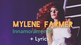 Mylène Farmer  Innamoramento  Lyrics [upl. by Aemat544]