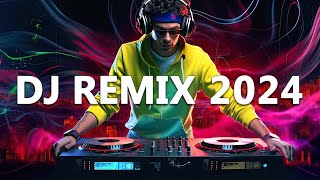 DJ REMIX 2024  Mashups amp Remixes of Popular Songs 2024  DJ Disco Remix Club Music Songs Mix 2024 [upl. by Eneleahcim]