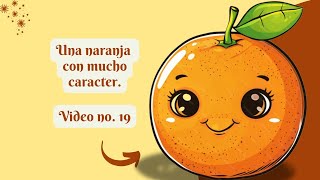 Una naranja con carácter [upl. by Llebasi]