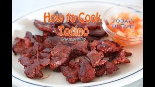 How to Cook Tocino Cured Pork video  Todays Delight [upl. by Viviene204]