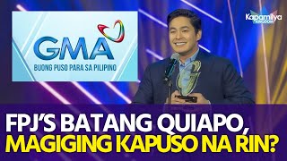 FPJ’s Batang Quiapo magiging Kapuso na rin Coco Martin nagpasalamat sa ABSCBN at sa GMA [upl. by Moritz]