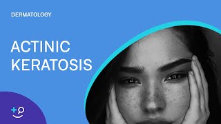 Actinic keratosis Causes and Natural Treatments [upl. by Areema]