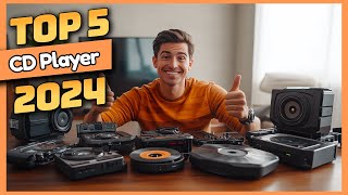 Top 5 CD Players for 2024 Rediscover Your Music Collection [upl. by Groves]