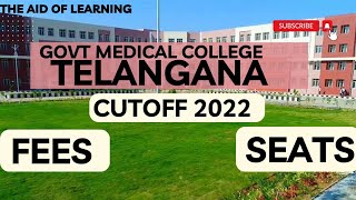 TELANGANAGovtMedical CollegeFeesSeatsCutoff Rank 2022Neet 202324The Aid of LearningState9 [upl. by Kciv]