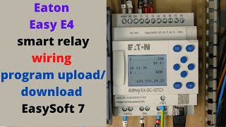 Eaton Easy E4 smart relay wiring program uploaddownload using EasySoft 7 English [upl. by Ardnossac]