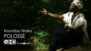 Koundou Waka  Polossé  Clip Officiel [upl. by Prouty68]