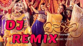 Opada Dj Remix  kanchana anuradhi New song Dj  New sinhala song Dj  Sinhala Dj Remix [upl. by Vladamar]