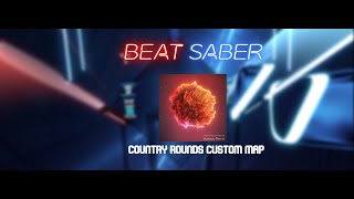 Beat Saber 5th anniversary Country Rounds Custom Map Beat Saber [upl. by Norrahs]