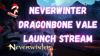 Neverwinter MOD 22 LAUNCH Stream 2022 Dragonbone Vale [upl. by Namwob]