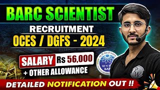 BARC Scientist Recruitment 2024  Detailed Notification Out  Exam Date amp Exam Pattern  OCES amp DGFS [upl. by Sedgewinn994]