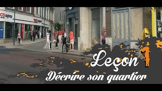 Leçon 1  Décrire son quartier et sa ville [upl. by Hetti]