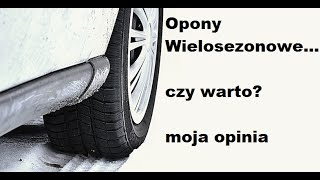 Opony wielosezonowe moja opinia po 3 latach test [upl. by Reitrac]