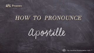 How to Pronounce Apostille Real Life Examples [upl. by Lennad]