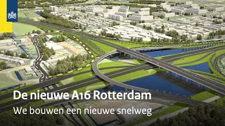 De nieuwe snelweg A16 Rotterdam in vogelvlucht [upl. by Trbor]