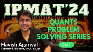 IPMAT 2024 Relevant Quants Problem Solving Series  Day 1 [upl. by Gladine]