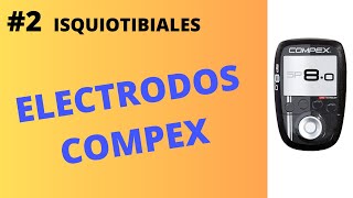 ⭕2 COMPEX en ISQUIOTIBIALES  ¿Cómo se ponen los electrodos Coloca bien los parches [upl. by Beberg]