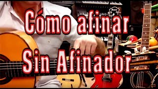 Tutorial como afinar la guitarra sin afinador DIY [upl. by Eniamat]