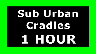 Sub Urban  Cradles 🔊 ¡1 HOUR 🔊 NCS Release ✔️ [upl. by Essirahc]