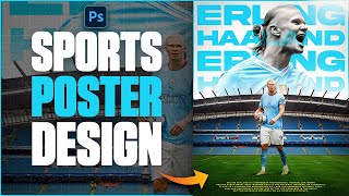 Make This Type Stunning amp Easy Sports Poster Design In Photoshop l Erling Haaland l PS Tutorial [upl. by Soilisav]