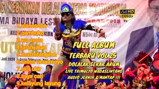 DOLALAK SEKAR ARUM FULL ALBUM VOL23 LIVE TRIMULYO WADASLINTANG [upl. by Tunk]