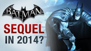 Batman Arkham Knight  Sequel to be released in 2014 [upl. by Pesvoh]