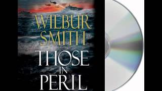 Those in Peril by Wilbur SmithAudiobook Excerpt [upl. by Fabien]