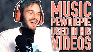 PewDiePie Used Songs 2016 PART 2 [upl. by Orestes]