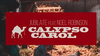 Calypso Carol  OFFICIAL  Jubilate feat Noel Robinson LYRIC VIDEO [upl. by Cohleen]