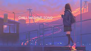 MOOD FRESH LOFI MASHUP amp RELAX LOFI MASHUP LOFI SONGS SLOWED AND REVERB lofi trending lovemashup [upl. by Reneta]