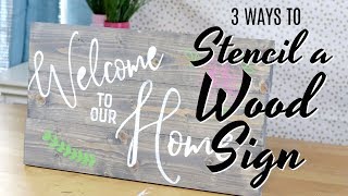 3 Ways to Stencil a Wood Sign [upl. by Eilac743]