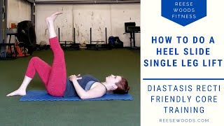 Heel Slide Leg Lifts  Diastasis Recti Friendly Core Exercise [upl. by Lessard]