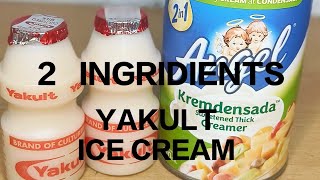 Yakult ice cream 2 ingridients [upl. by Oicirtap]