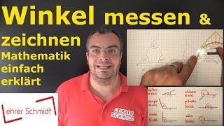 Winkel messen  Winkel zeichnen  Mathematik  einfach erklärt  Lehrerschmidt [upl. by Samul262]