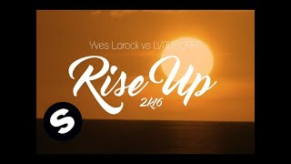 Yves Larock amp LVNDSCAPE feat Jaba  Rise Up 2k16 Official Lyric Video [upl. by Fulbright]