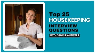 Housekeeping Interview Questions and Answers for 2024 [upl. by Nortyad26]