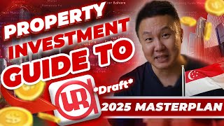 URA Draft Masterplan 2025 Your Guide to FutureProofing your property investment  Coach Edmund Tan [upl. by Aissela533]