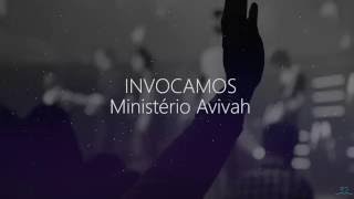 Invocamos  Ministério Avivah Lyrics [upl. by Callie]